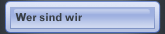 Wer sind wir